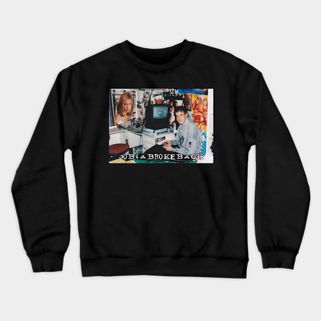 job4abrokeback Crewneck Sweatshirt by Drugrats